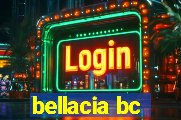 bellacia bc